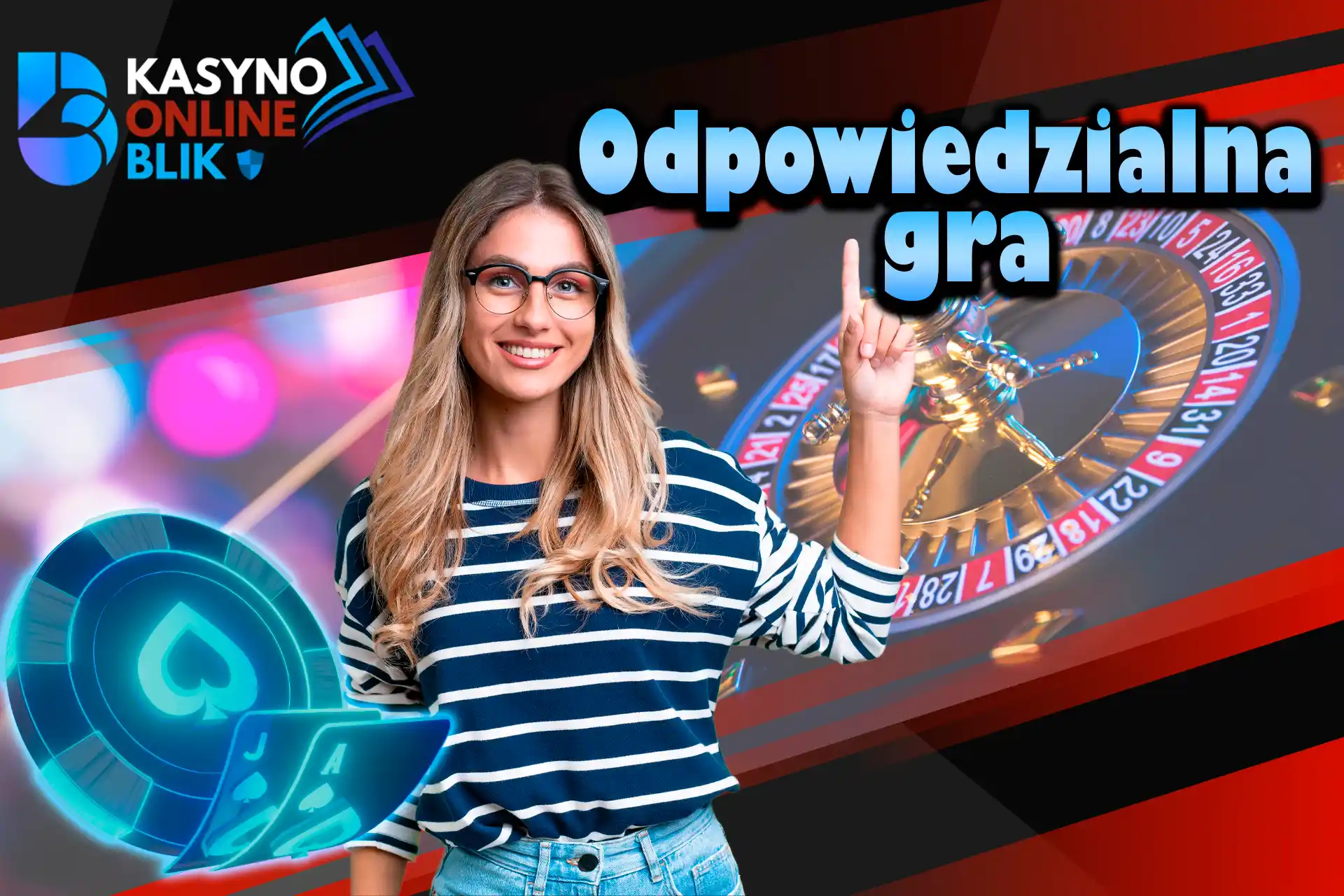 Graj odpowiedzialnie i z umiarem.