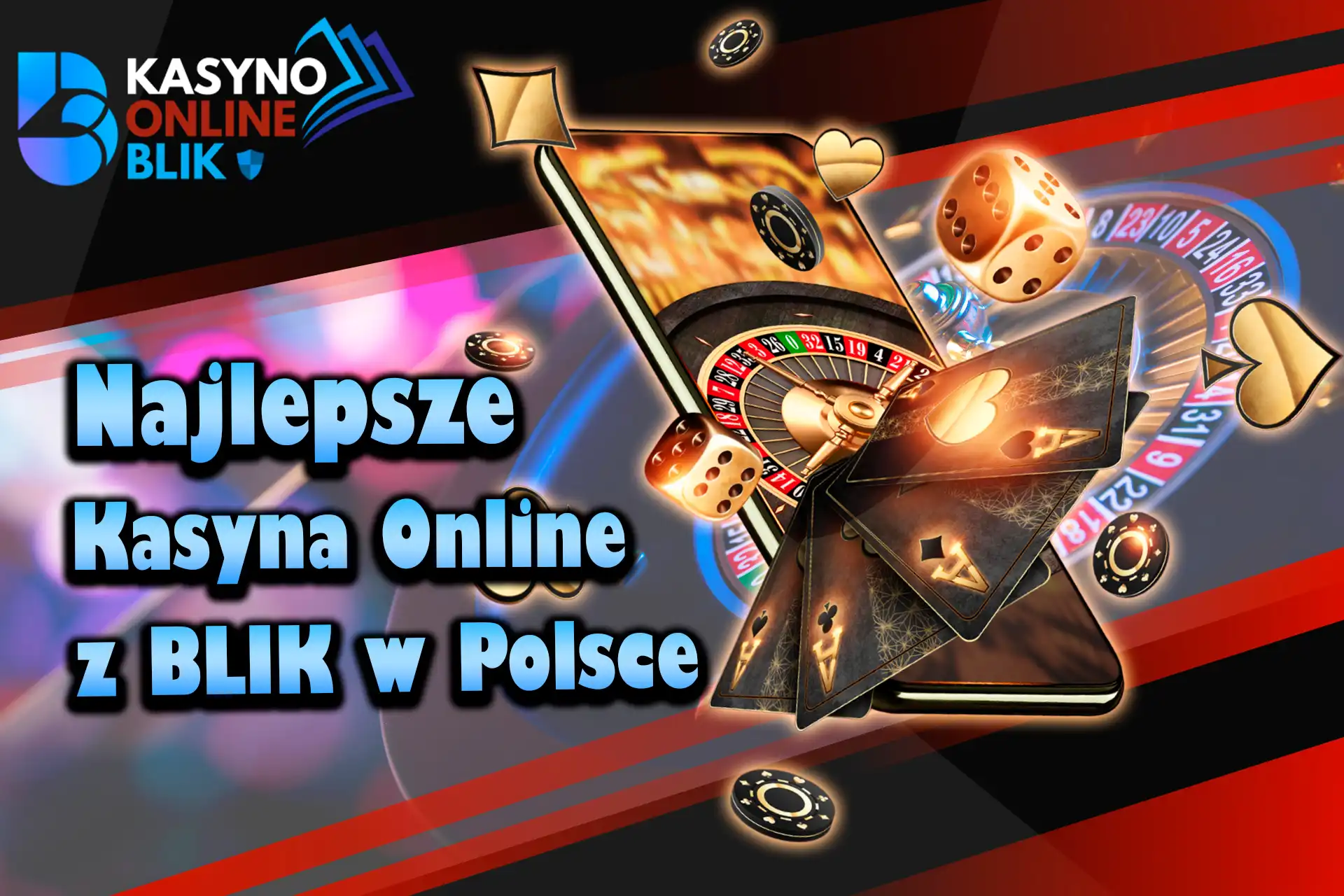 10 najlepszych kasyn online z BLIKIEM dla polskich graczy.